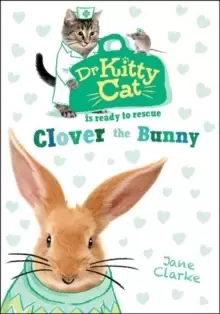 Image of Dr KittyCat is ready to rescue: Clover the Bunny