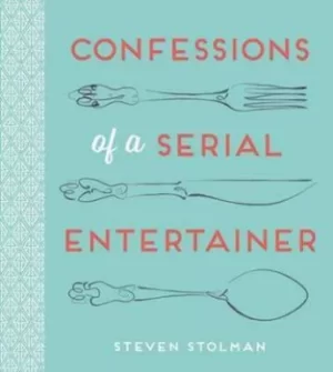 Image of Confessions of a serial entertainer by Steven Stolman