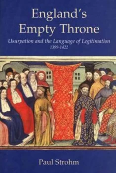 Image of Englands Empty Throne by Paul Strohm Hardback