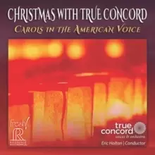 image of Christmas With True Concord: Carols in the American Voice