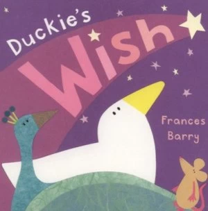 Image of Duckies Wish by Frances Barry Hardback