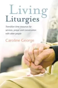 Image of Living liturgies by Caroline George
