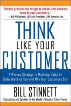 Image of Think like Your Customer by Bill Stinnett Paperback