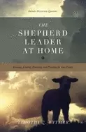 Image of shepherd leader at home knowing leading protecting and providing for your f