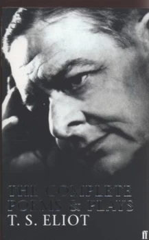 Image of The Complete Poems and Plays by T.S. Eliot Paperback