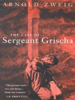 Image of The Case of Sergeant Grischa by Arnold Zweig Paperback
