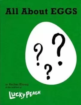 Image of Lucky Peach All About Eggs by Rachel Khong