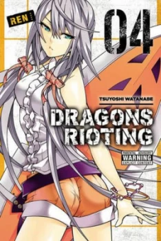 Image of Dragons Rioting. Vol. 4 by Tsuyoshi Watanabe Paperback
