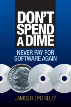 Image of Dont Spend a Dime by James Floyd Kelly Book