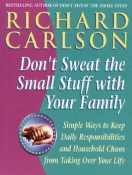 Image of Dont Sweat the Small Stuff with Your Family by Richard Carlson Paperback