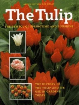 Image of The Tulip by Arend Jan Van Der Horst and Jan Bader and Marcel Malherbe Hardback