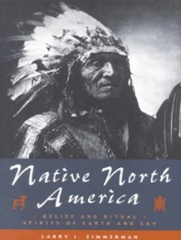 Image of Native North America by Larry J Zimmerman and Brian Molyneaux Paperback