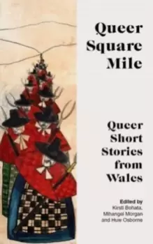 Image of QUEER SQUARE MILE : Queer Short Stories from Wales