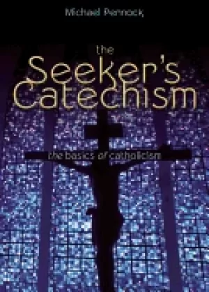 Image of seekers catechism the basics of catholicism