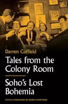 Image of Tales from the Colony Room by Darren Coffield