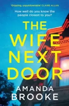 Image of The Wife Next Door - Amanda Brooke - Paperback - Used