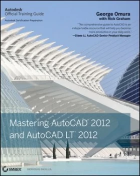 Image of Mastering Autocad 2012 and Autocad Lt 2012 by George Omura Paperback