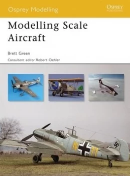 Image of Modelling Scale Aircraft by Brett Green Paperback