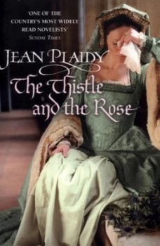 Image of The Thistle and the Rose by Jean Plaidy Book