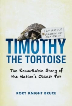 Image of Timothy the Tortoise by Rory Knight Bruce Hardback