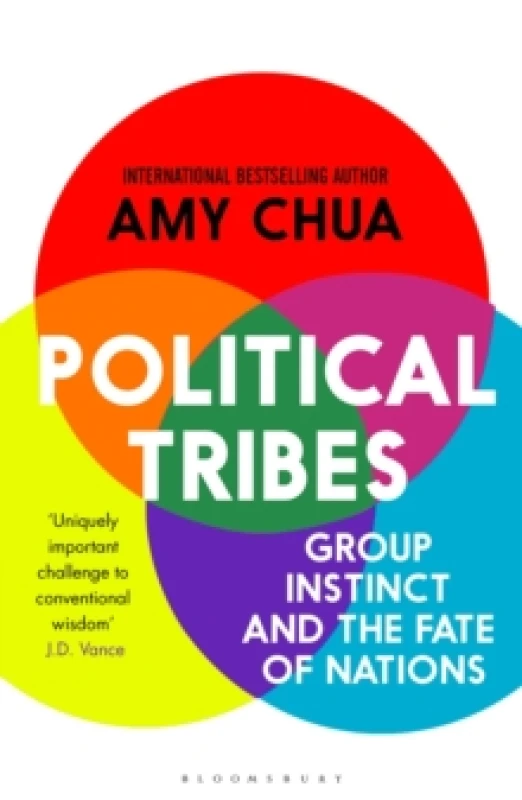 Image of Political Tribes : Group Instinct and the Fate of Nations Paperback / softback
