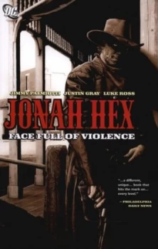 Image of Face Full of Violence by Justin Gray and Jimmy Palmiotti and Luke Ross Paperback