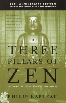 Image of The Three Pillars of Zen by Roshi P. Kapleau Paperback
