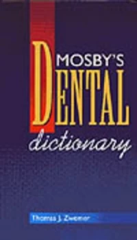 Image of Mosbys Dental Dictionary by Thomas J Zwemer Paperback