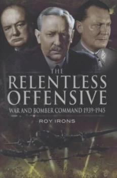 Image of The Relentless Offensive by Roy Irons Hardback
