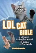 Image of lolcat bible in teh beginnin ceiling cat maded teh skiez an da erfs n stuff