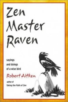 Image of Zen Master Raven by Robert Aitken Paperback