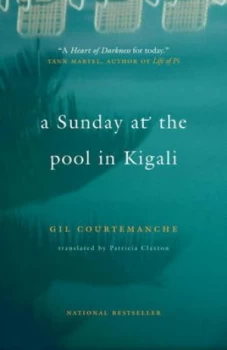 Image of A Sunday at the Pool in Kigali by Gil Courtemanche Paperback