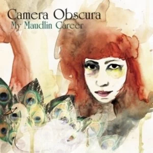 Image of Camera Obscura - My Maudlin Career CD