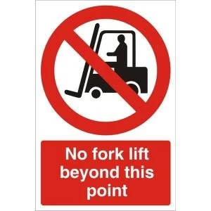 image of Warehouse Sign 400x600 1mm No fork lift beyond this point Ref