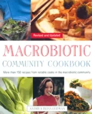Image of macrobiotic community cookbook more than 150 recipes from notable cooks in