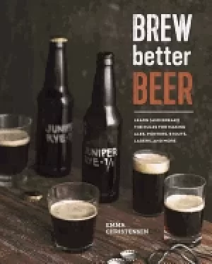 Image of brew better beer learn the rules for making ipas sours pilsners stouts and