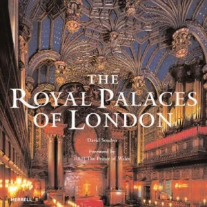 Image of The Royal Palaces of London by David Souden and Lucy Worsley and Brett Dolman Hardback