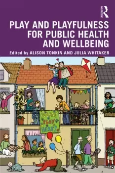 Image of Play and playfulness for public health and wellbeing