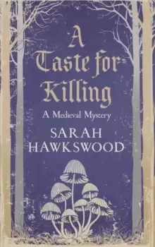 Image of A Taste for Killing : The intriguing medieval mystery series