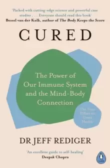 Image of Cured : The Power of Our Immune System and the Mind-Body Connection
