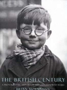 Image of The British Century by Brian Moynahan Paperback