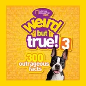 Image of weird but true 3 300 outrageous facts
