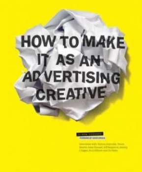 Image of How to Make It As an Advertising Creative by Simon Veksner Paperback