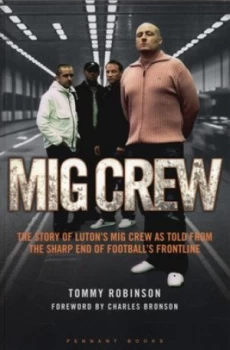 Image of Mig Crew by Tommy Robinson Paperback
