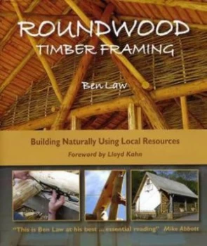 Image of Roundwood Timber Framing by Ben Law Book