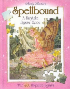 Image of Spellbound a Fairytale Jigsaw Book by Shirley Barber Hardback