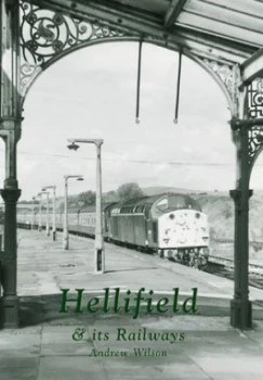 Image of Hellifield and Its Railways by Andrew Wilson Book