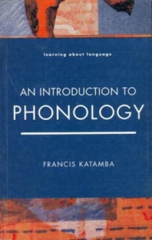 Image of An introduction to phonology by Prof Francis Katamba