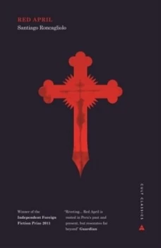 Image of Red April by Santiago Roncagliolo