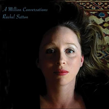 image of Rachel Sutton - A Million Conversations CD